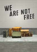 We Are Not Free