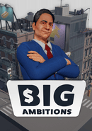 Big Ambitions