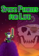 Space Pirates for Life poster