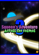 Squeen's Adventure 3: Across The Cosmos poster
