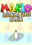 Mario Drinks A Glass of Milk