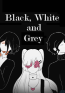 Black, White and Grey poster