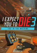 I Expect You to Die 3
