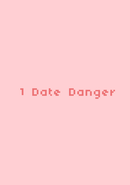 1 Date Danger