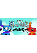 Nothing Somewhere
