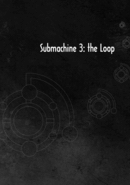 Submachine 3: the Loop poster
