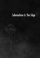 Submachine 6: The Edge poster