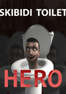 Skibidi Toilet Hero