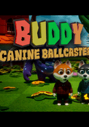 Buddy Canine Ballcaster poster