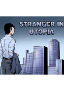 Stranger in Utopia