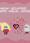 New Scuffed Epic Visual Novel