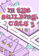 In the Building: Cats 3