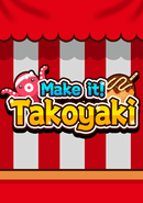 Make it! Takoyaki