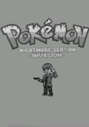 Pokémon Nightmare Version: Invasion