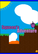 Squeen's Adventure