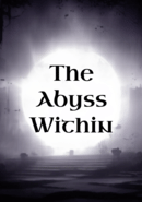 The Abyss Within poster