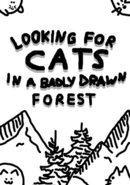 Looking For Cats In a Badly Drawn Forest poster
