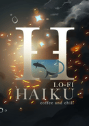 Lo-Fi Haiku: Coffee and Chill