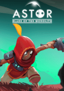 Astor: Blade of the Monolith