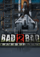 Bad 2 Bad: Apocalypse