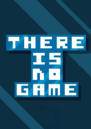 There Is No Game