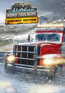 Alaskan Road Truckers: Highway Edition