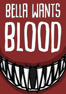 Bella Wants Blood poster