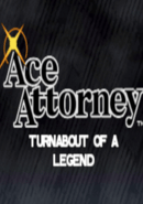 Ace Attorney: Turnabout Of A Legend