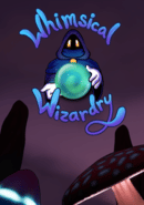 Whimsical Wizardry poster