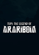 Tupi: The Legend of Arariboia poster