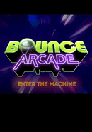 Bounce Arcade poster