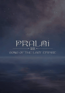 Pralai Song of The Last Empire