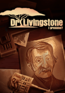 Dr Livingstone, I Presume?