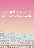 Las gafas nuevas del yayo Carmelo