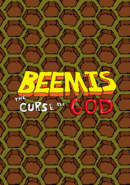 Beemis: The Curse of God