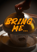 Bring Me...