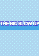 The Big Blow Up poster