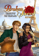 Broken Sword: Shadow of the Templars Reforged