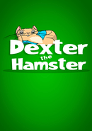 Dexter The Hamster poster