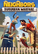 Neighbors: Suburban Warfare