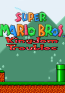 Super Mario Bros: Kingdom Troubles