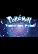 Pokémon Vanishing Point