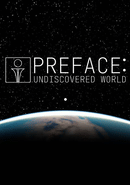 Preface: Undiscovered World