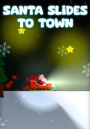 Santa Slides to Town
