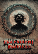 Malevolent Madness poster