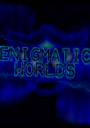 Enigmatic Worlds