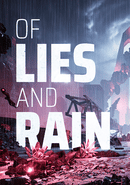 Of Lies and Rain