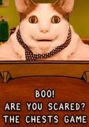 Boo! Are you scared? The Chests Game