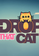 Drop That Cat