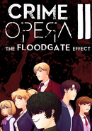 Crime Opera II: The Floodgate Effect